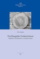 Hochbegabte Underachiever di Silvia Greiten edito da Lit Verlag