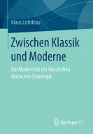 Zwischen Klassik und Moderne di Klaus Lichtblau edito da Gabler, Betriebswirt.-Vlg