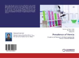 Prevalence of Hernia di Muhammad Naeem Iqbal, Ali Muhammad, Shahzad Ali edito da LAP LAMBERT Academic Publishing