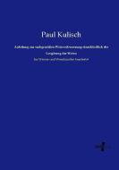 Anleitung zur sachgemäßen Weinverbesserung einschließlich der Umgärung der Weine di Paul Kulisch edito da Vero Verlag