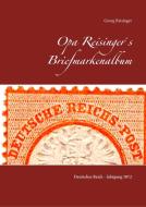 Opa Reisinger's Briefmarkenalbum di Georg Reisinger edito da Books on Demand