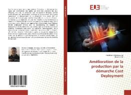 Amélioration de la production par la démarche Cost Deployment di Abdelkrim Achehboune, Anas Chafai edito da Editions universitaires europeennes EUE