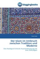 Der Islam im Umbruch zwischen Tradition und Moderne di Ecevit Polat edito da BloggingBooks