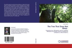 The Tree That Does Not Sleep: di John Schenk edito da LAP Lambert Academic Publishing