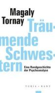 Träumende Schwestern di Magaly Tornay edito da Turia + Kant, Verlag