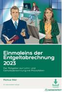 Einmaleins der Entgeltabrechnung 2023 di Markus Stier edito da Datakontext Fachverlag G