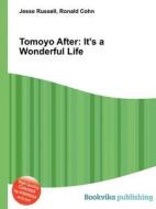 Tomoyo After di Jesse Russell, Ronald Cohn edito da Book On Demand Ltd.