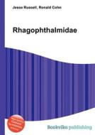 Rhagophthalmidae edito da Book On Demand Ltd.