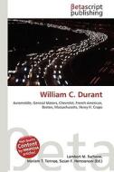 William C. Durant di Lambert M. Surhone, Miriam T. Timpledon, Susan F. Marseken edito da Betascript Publishing
