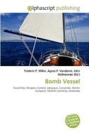 Bomb Vessel edito da Alphascript Publishing