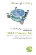 1980-81 European Cup edito da Betascript Publishing