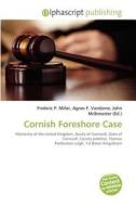 Cornish Foreshore Case edito da Alphascript Publishing