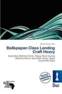 Balikpapan Class Landing Craft Heavy edito da Duc