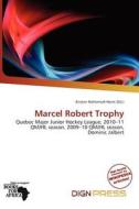 Marcel Robert Trophy edito da Dign Press