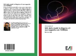 SOC delle madri in Nigeria e il suo rapporto con l'OHRQoL di Uchenna Egbunah edito da Edizioni Accademiche Italiane