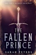 The Fallen Prince di Sarah Peters edito da Kings Blade Press