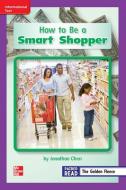 Reading Wonders Leveled Reader How to Be a Smart Shopper: Ell Unit 6 Week 4 Grade 2 edito da MCGRAW HILL BOOK CO