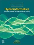 Handbook of Hydroinformatics: Volume II: Advanced Machine Learning Techniques edito da ELSEVIER