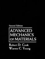 Advanced Mechanics of Materials di Robert Cook edito da Pearson Education
