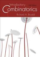 Introductory Combinatorics (Classic Version) di Richard A. Brualdi edito da Pearson Education (US)