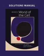Solutions Manual For Becker\'s World Of The Cell di Jeff Hardin, Gregory Paul Bertoni, Lewis J. Kleinsmith edito da Pearson Education (us)