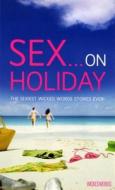 Wicked Words: Sex On Holiday edito da Ebury Publishing