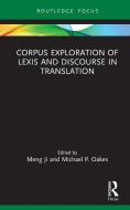 Corpus Exploration Of Lexis And Discourse In Translation edito da Taylor & Francis Ltd