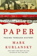 Paper: Paging Through History di Mark Kurlansky edito da W W NORTON & CO