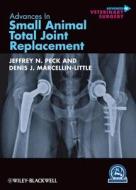 Advances in Small Animal Total Joint Replacement di Jeffrey N. Peck edito da Wiley-Blackwell