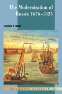 The Modernisation of Russia, 1676-1825 di Simon Dixon edito da Cambridge University Press