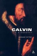 Calvin di Bernard Cottret edito da Bloomsbury Publishing PLC