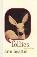 Follies: New Stories di Ann Beattie edito da Scribner Book Company