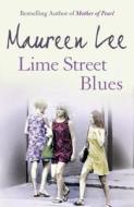 Lime Street Blues di Maureen Lee edito da Orion Publishing Co