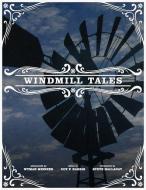 Windmill Tales: Stories from the American Wind Power Center di Coy F. Harris edito da TEXAS TECH UNIV PR