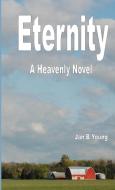 Eternity di Jan Young edito da Lulu.com