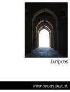 Euripides di Arthur Sanders Way edito da Bibliolife