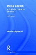 Doing English di Robert (Royal Holloway Eaglestone edito da Taylor & Francis Ltd