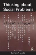 Thinking About Social Problems di Donileen R. Loseke edito da Taylor & Francis Ltd