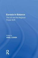 Eurasia In Balance edito da Taylor & Francis Ltd