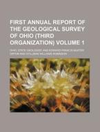 First Annual Report Of The Geological Su di Ohio State Geologist edito da Rarebooksclub.com