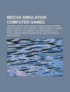 Mecha Simulation Computer Games: Armored di Books Llc edito da Books LLC, Wiki Series