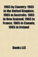 1965 By Country: 1965 In The United King di Books Llc edito da Books LLC, Wiki Series