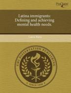 Latina Immigrants di Laura Bava edito da Proquest, Umi Dissertation Publishing