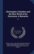 Christopher Columbus and the New World of His Discovery: A Narrative: V.2 di Filson Young, Charles McKew Donor Parr edito da CHIZINE PUBN