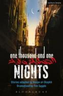 One Thousand and One Nights di Hanan Al-Shaykh, Tim Supple edito da METHUEN
