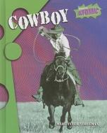 Cowboy di Marc Tyler Nobleman edito da Raintree