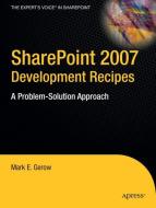 SharePoint 2007 Development Recipes di Mark Gerow edito da Apress