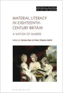 Mcad Material Literacy In Eighteent di DYER SERENA edito da Bloomsbury Academic