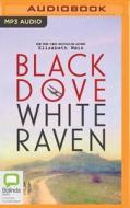 Black Dove, White Raven di Elizabeth Wein edito da Bolinda Audio