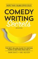 Comedy Writing Secrets di Mark Shatz, Mel Helitzer edito da F&W Publications Inc